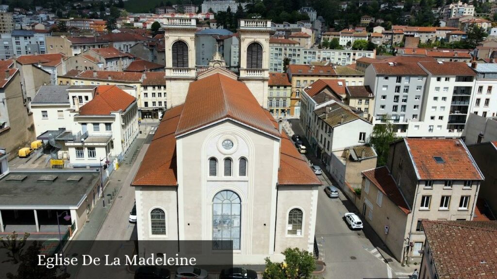 Église De La Madeleine - Tarare (Auvergne-Rhône-Alpes)
