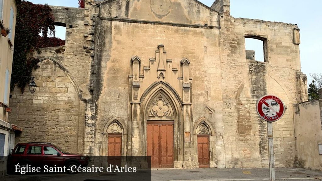 Église Saint-Césaire d'Arles - Arles (Provence-Alpes-Côte d'Azur)