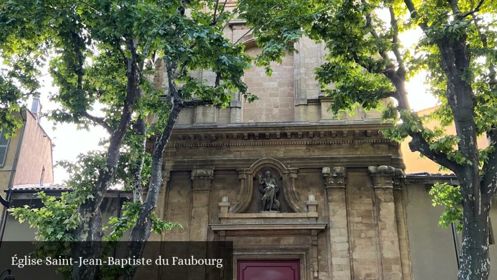 Église Saint-Jean-Baptiste du Faubourg - Aix-en-Provence (Provence-Alpes-Côte d'Azur)