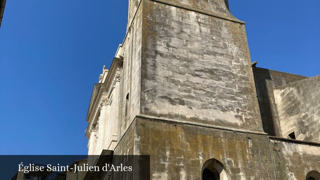 Église Saint-Julien d'Arles - Arles (Provence-Alpes-Côte d'Azur)