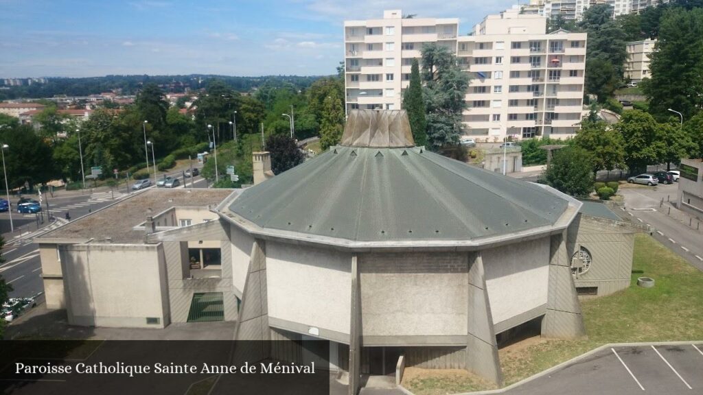 Paroisse Catholique Sainte Anne de Ménival - Lyon (Auvergne-Rhône-Alpes)